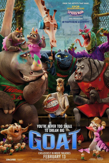 One of the official movie posters released for marketing of GOAT before its release date on February 13, 2026. It features a variety of main characters including Lenny Williamson(voiced by Stephen Curry), Jett, Will, Mane, Archie, Modo, Oliva, and more. 