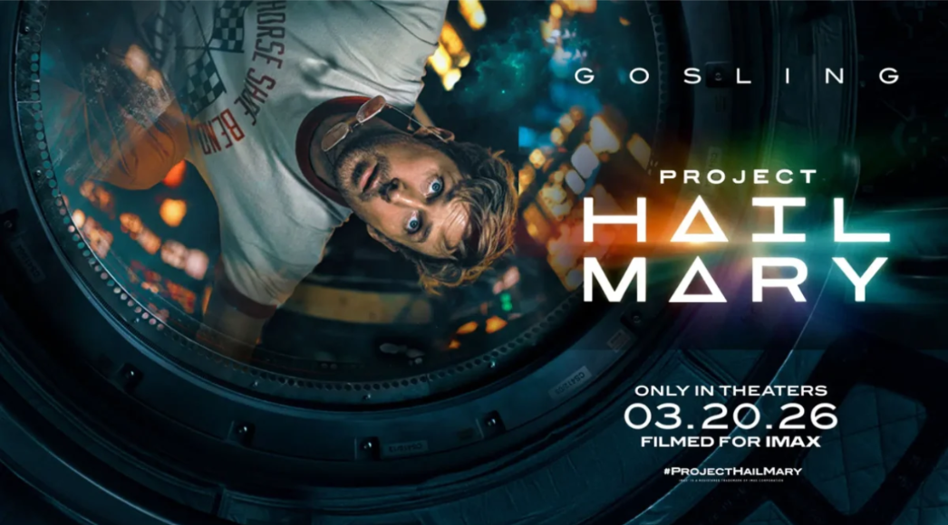 Photo features Ryan Gosling as Ryland Grace looking through a space craft window. The title “Project Hail Mary” is on the right with the movie release date mentioned on the bottom. 